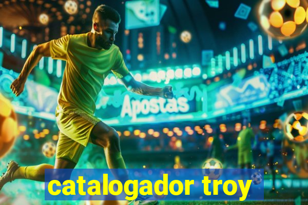 catalogador troy